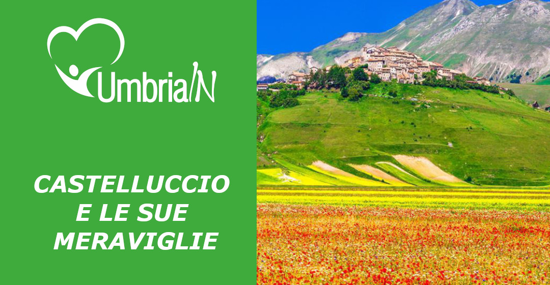 Castelluccio e le sue meraviglie - PG