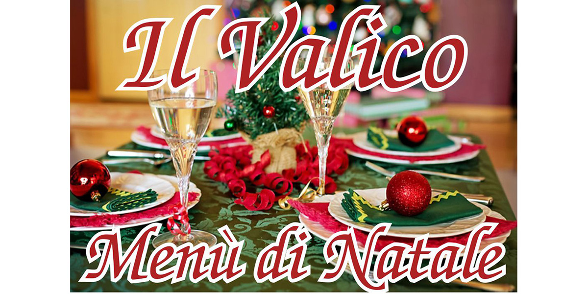 Menù di Natale al Ristorante il Valico € 25,00 - Colfiorito